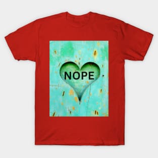 Nope <3 T-Shirt